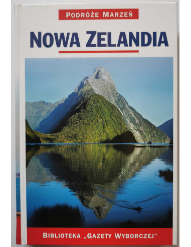 Podróże Marzeń Nowa Zelandia