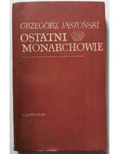 Jaszuński - Ostatni monarchowie
