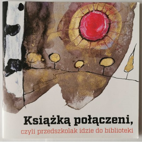 Książką połączeni Przedszkolak idzie do biblioteki