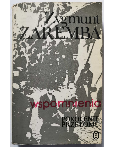 Zaremba - Wspomnienia Pokolenie przełomu