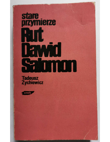 Żychiewicz - Stare przymierze Rut Dawid Salomon
