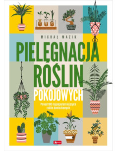 Mazik - Pielęgnacja roślin pokojowych