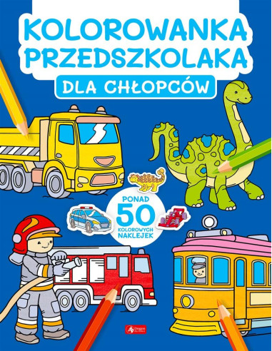 Kolorowanka przedszkolaka Dla chłopców