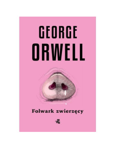 Orwell - Folwark zwierzęcy Opowiastka