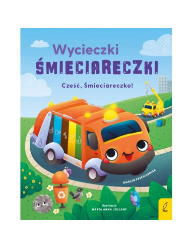 Wycieczki Śmieciareczki Cześć Śmieciareczko Tom 1