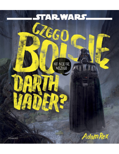 Star Wars Czego boi się Darth Vader?
