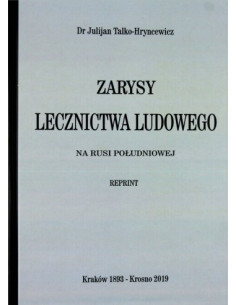 Zarysy lecznictwa ludowego na Rusi południowej