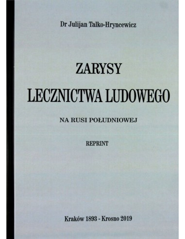 Zarysy lecznictwa ludowego na Rusi południowej
