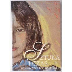 Sztuka i czas od klasycyzmu do współczesności