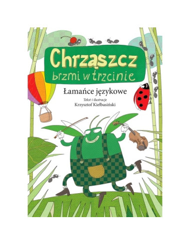 Łamańce językowe Chrząszcz brzmi w trzcinie