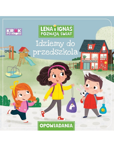 Krok po kroku Lena Ignaś poznają świat Idziemy...