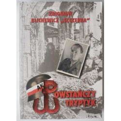 Blichiewicz Szczerba - Powstańczy tryptyk