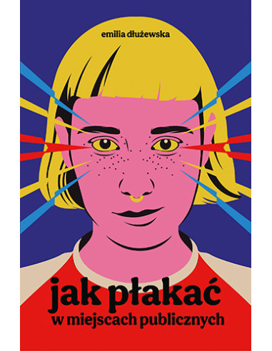 Dłużewska - Jak płakać w miejscach publicznych