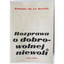 Boetie - Rozprawa o dobrowolnej niewoli