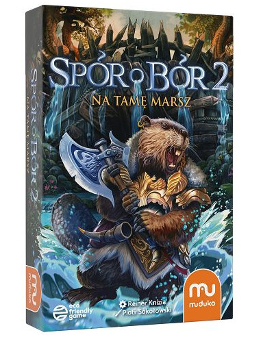Spór o Bór 2 Na tamę marsz!