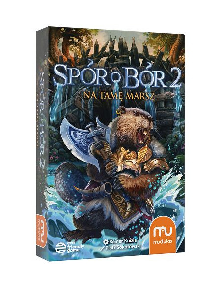Spór o Bór 2 Na tamę marsz!