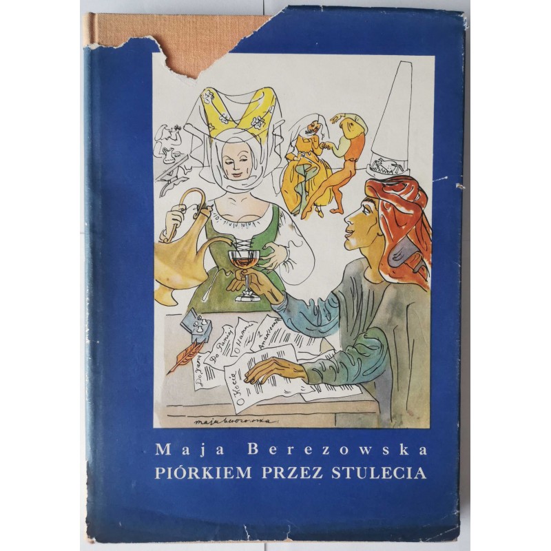 Berezowska - Piórkiem przez stulecia