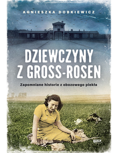 Dobkiewicz - Dziewczyny z Gross-Rosen