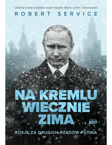 Na Kremlu wiecznie zima Rosja za drugich rządów...