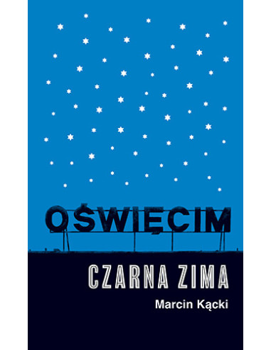 Kącki - Oświęcim Czarna zima