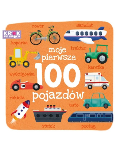 Krok po kroku Moje pierwsze 100 pojazdów