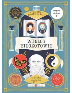 Myśli które zmieniły świat Wielcy filozofowie