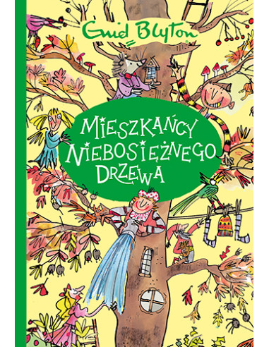 Blyton - Mieszkańcy Niebosiężnego Drzewa
