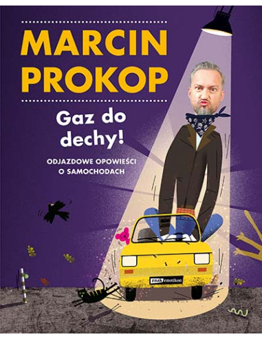 Prokop - Gaz do dechy! Opowieści o samochodach