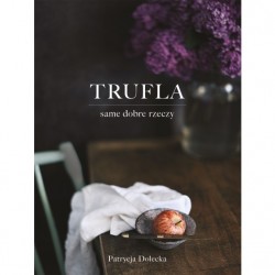 Dolecka - Trufla Same dobre rzeczy