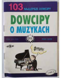 Dowcipy o muzykach 103 najlepsze dowcipy