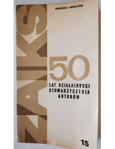 50 lat działalności Stowarzyszenia Autorów ZAIKS