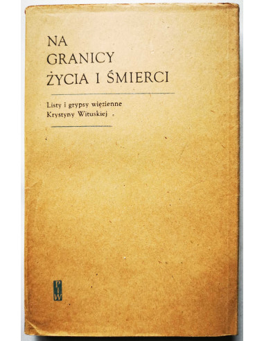 Wituska - Na granicy życia i śmierci
