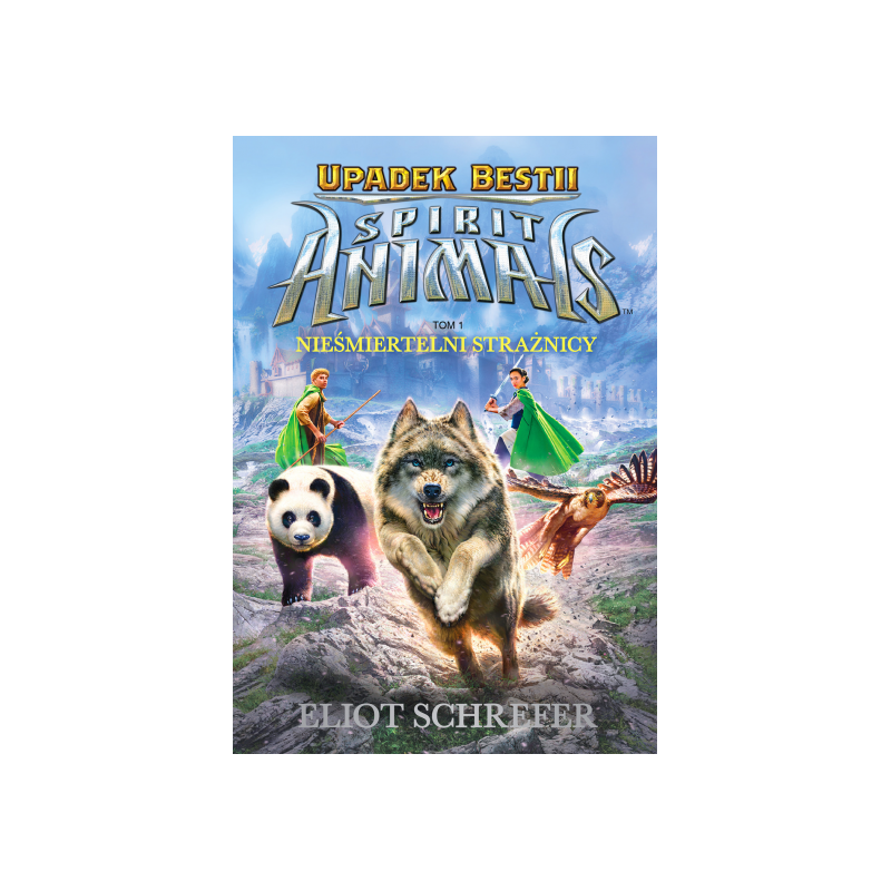 Schrefer - Spirit Animals Upadek Bestii tom 1