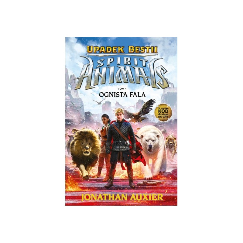 Auxier - Spirit Animals Upadek Bestii tom 4