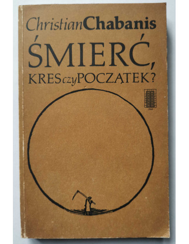 Chabanis - Śmierć Kres czy początek ?