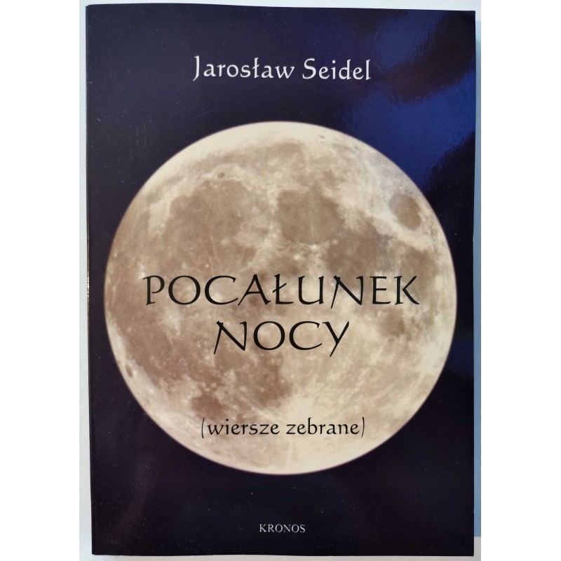 Seidel - Pocałunek nocy wiersze wybrane AUTOGRAF