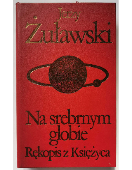 Żuławski - Na srebrnym globie Rękopis z Księżyca