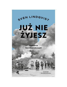 Lindqvist - Już nie żyjesz Historia bombardowań