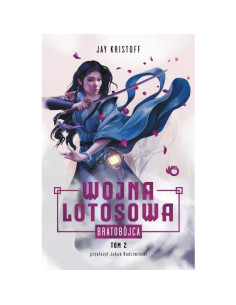 Wojna lotosowa Bratobójca Tom 2