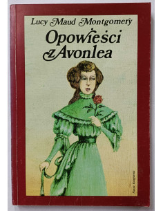Montgomery - Opowieści z Avonlea