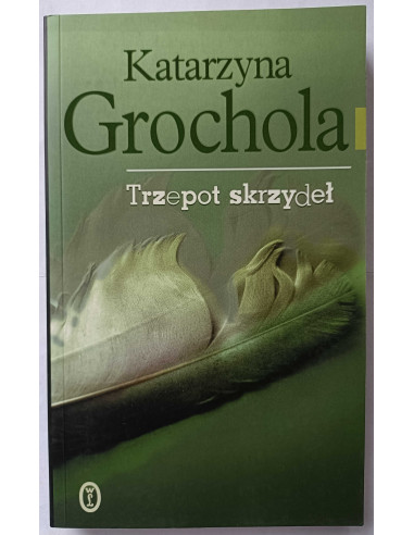 Grochola - Trzepot skrzydeł