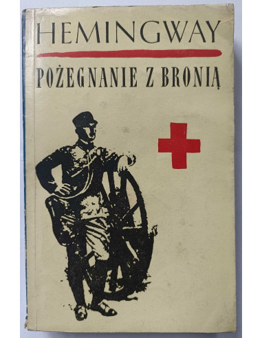 Hemingway - Pożegnanie z bronią