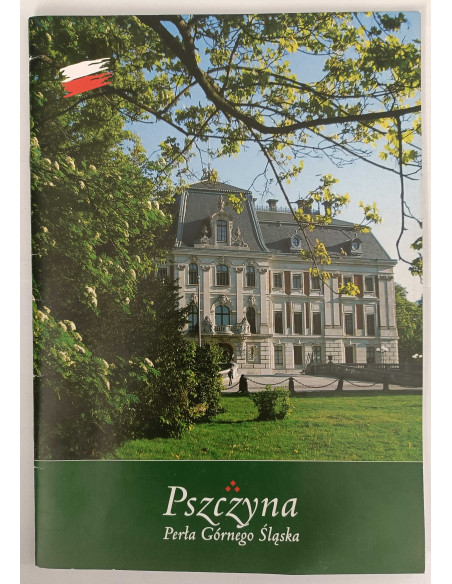 Pszczyna Perła Górnego Śląska
