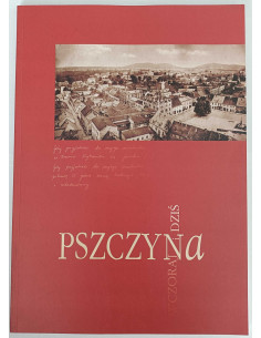 Pszczyna Wczoraj i dziś