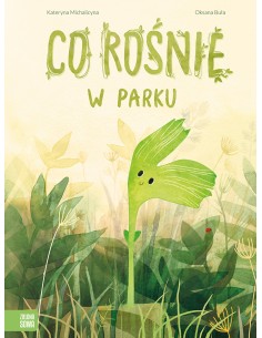 Michalicyna - Co rośnie w parku