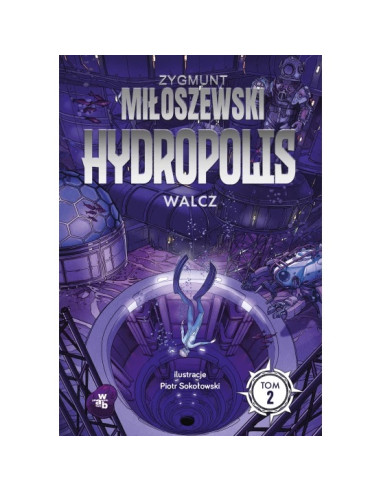 Miłoszewski - Walcz Hydropolis Tom 2