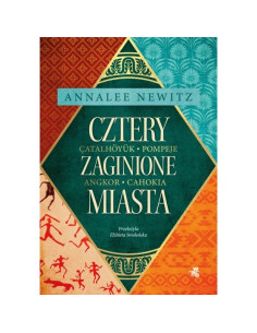 Newitz - Cztery zaginione miasta Tajemnicza historia...