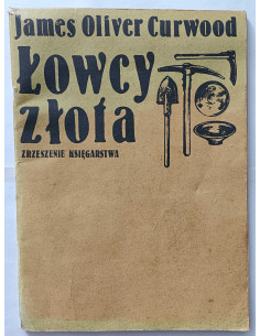Curwood - Łowcy złota