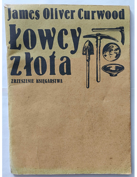 Curwood - Łowcy złota