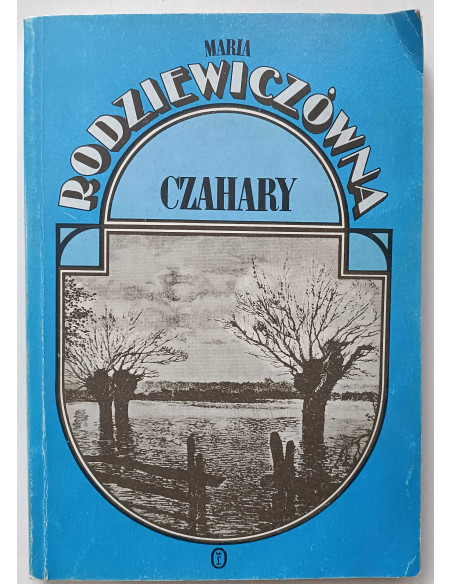 Rodziewiczówna - Czahary